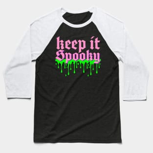 Keep It Spooky (Pink and Slime) Baseball T-Shirt